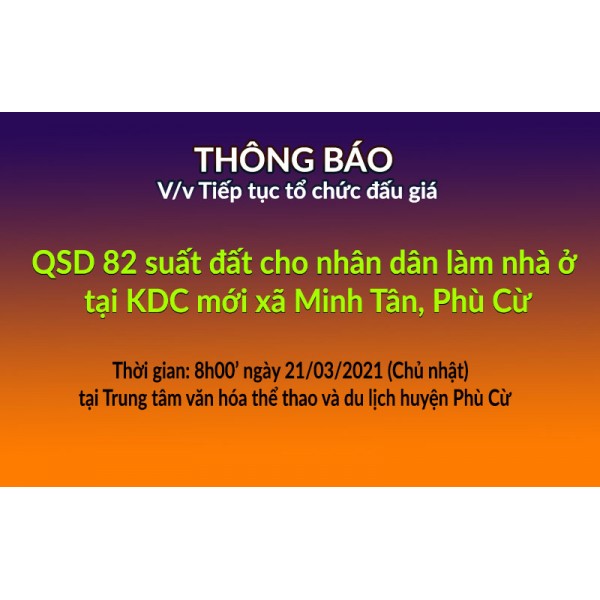 Tiếp tục tổ chức đấu giá QSD đất ngày 21-03-2021 xã Minh Tân