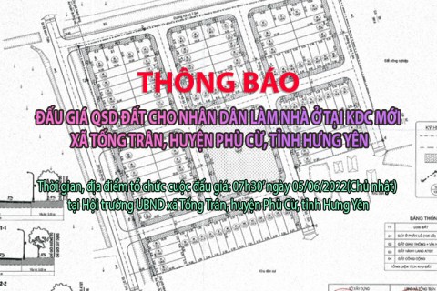Đấu giá QSD 105 suất đất ngày 05.06.2022 cho nhân dân làm nhà ở tại xã Tống Trân, huyện Phù Cừ, tỉnh Hưng Yên