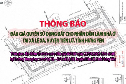 Đấu giá QSD 90 suất đất ngày 22/05/2022 tại Trường Trung học cơ sở Lệ Xá, Tiên Lữ, Hưng Yên